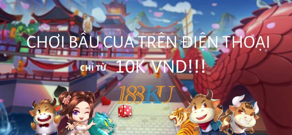 chơi bầu cua trên điện thoại, bầu cua online, bầu cua wm casino, ku casino, kucasino, wmcasino, ku888, kubet, casino online, ku bet