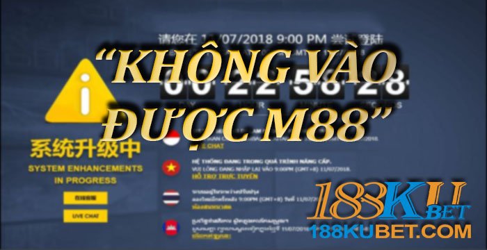 m88 bị bắt - m88 không vào được