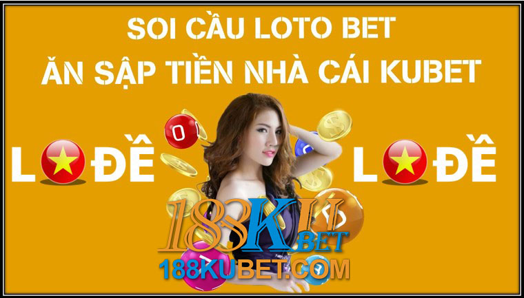 4 phuong phap soi cau loto bet giai dac biet sieu chinh xac tren kubet